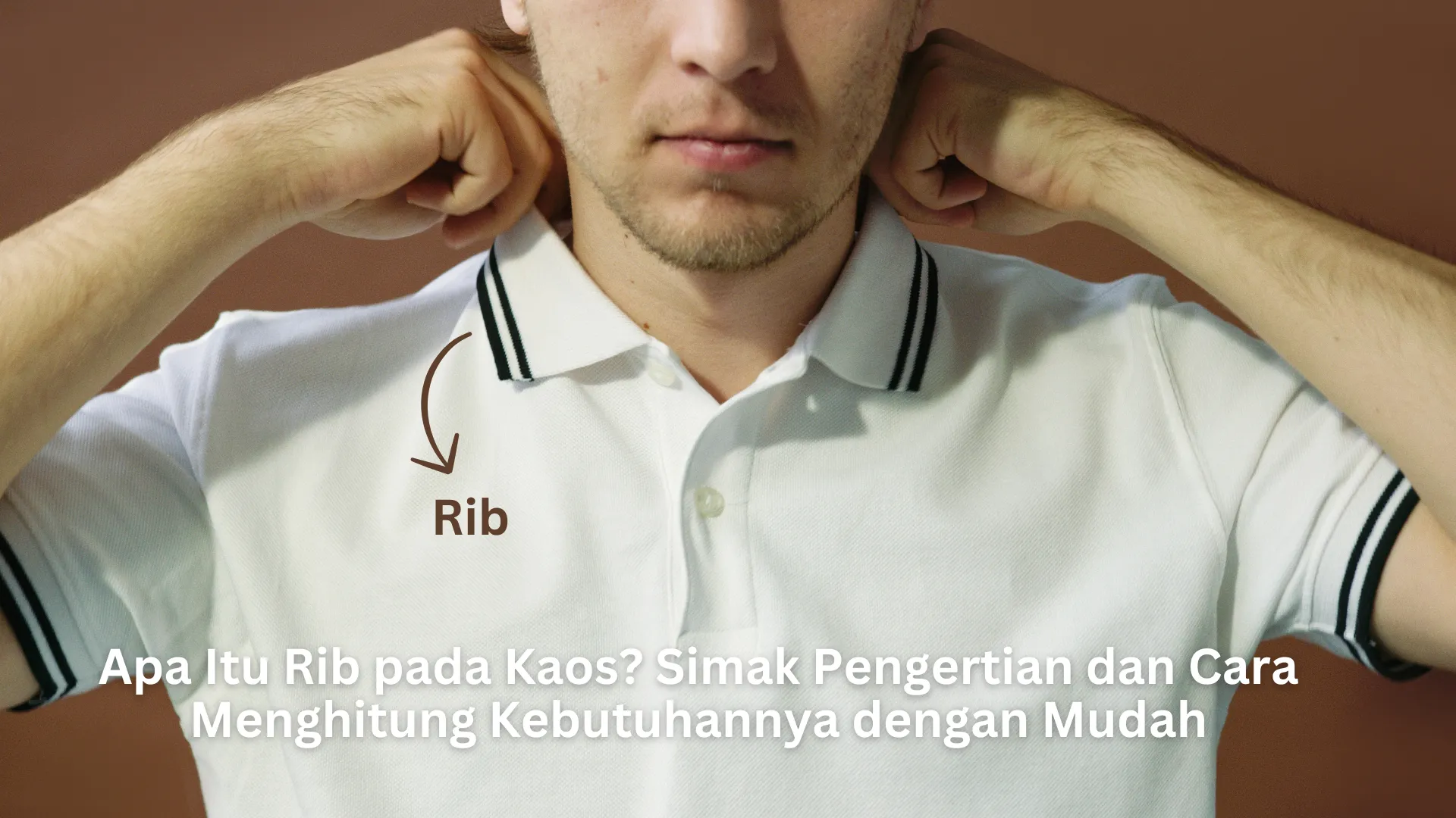 Apa Itu Rib pada Kaos? Simak Pengertian dan Cara Menghitung Kebutuhannya dengan Mudah